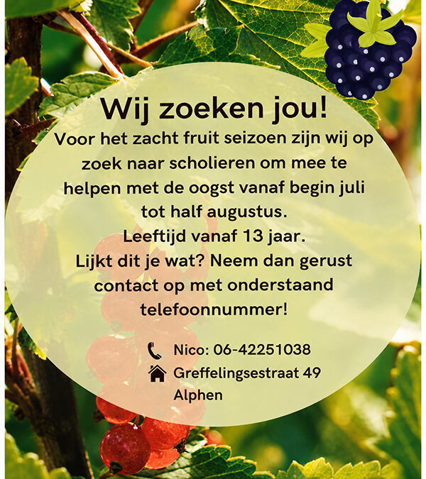 Zacht fruit plukkers gezocht