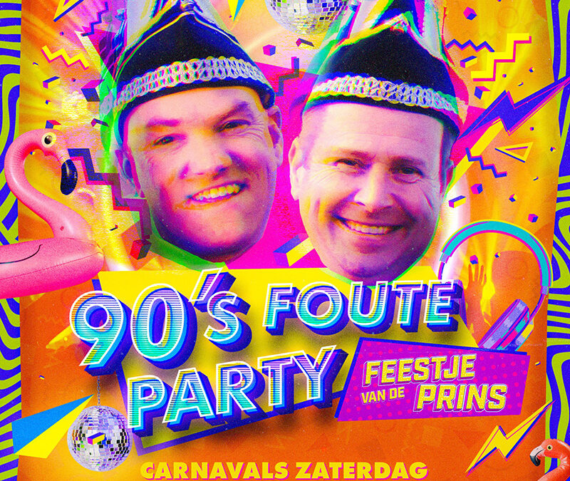 Feestje van de prins – 90’s foute party – Carnaval 2026 Oijen