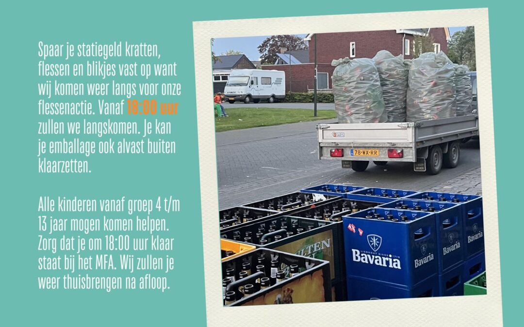 Het is weer tijd voor de jaarlijkse Flessenactie!
